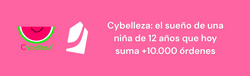 Cybelleza: de la primera venta a las 10.000 órdenes